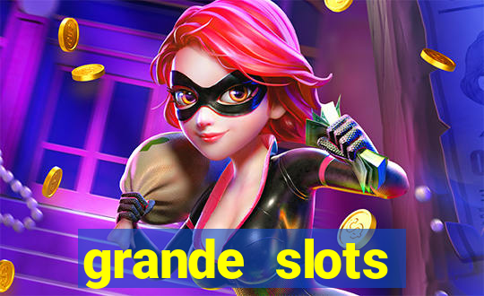 grande slots jackpot louco